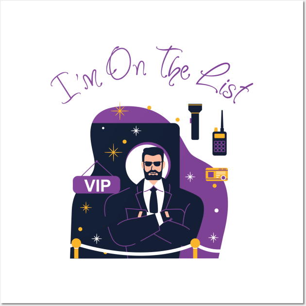 I'm On The List VIP Wall Art by Novelty Depot